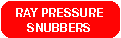 Ray Pressure Snubbers