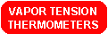 Vapor Tension Thermometers